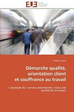 D marche Qualit , Orientation Client Et Souffrance Au Travail