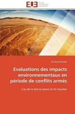 Evaluations Des Impacts Environnementaux En P riode de Conflits Arm s