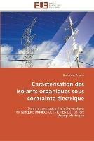 Caracterisation des isolants organiques sous contrainte electrique