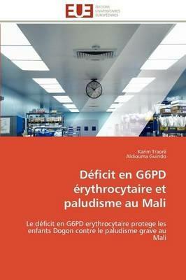 D ficit En G6pd  rythrocytaire Et Paludisme Au Mali - Collectif - cover