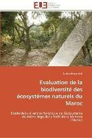Evaluation de la biodiversite des ecosystemes naturels du maroc