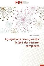 Agr gations Pour Garantir La Qos Des R seaux Complexes