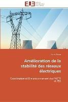 Amelioration de la stabilite des reseaux electriques