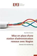 Mise En Place d'Une Station d'Administration Reseaux Avec Nagios