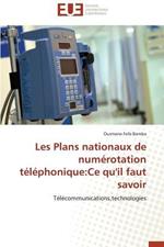 Les Plans Nationaux de Num rotation T l phonique: Ce Qu'il Faut Savoir