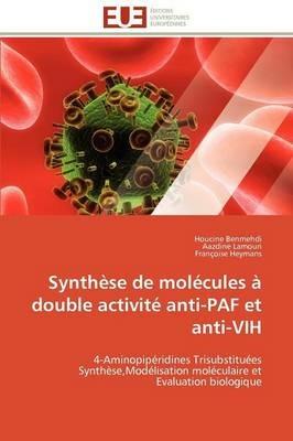 Synth se de Mol cules   Double Activit  Anti-Paf Et Anti-Vih - Collectif - cover