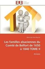 Les Familles Alsaciennes Du Comt  de Belfort de 1650   1840 Tome II