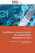 Synth se Et Caract risation de Poly(lactide)S Optiquement Purs