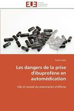 Les Dangers de la Prise d'Ibuprof ne En Autom dication