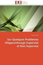 Sur Quelques Probl mes d'Apprentissage Supervis  Et Non Supervis 