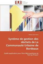 Syst me de Gestion Des D chets de la Communaut  Urbaine de Bordeaux