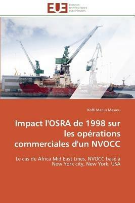 Impact l'Osra de 1998 Sur Les Op rations Commerciales d'Un Nvocc - Messou-K - cover