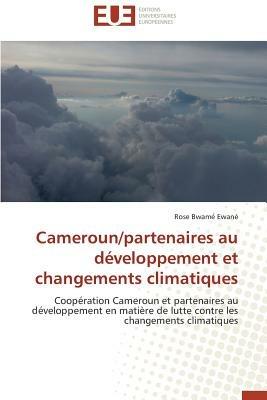 Cameroun/Partenaires Au D veloppement Et Changements Climatiques - Ewane-R - cover
