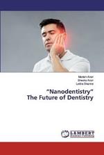 NanodentistryThe Future of Dentistry