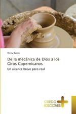 De la mecanica de Dios a los Giros Copernicanos