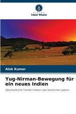 Yug-Nirman-Bewegung für ein neues Indien