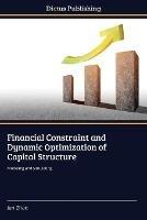 Financial Constraint and Dynamic Optimization of Capital Structure