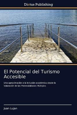 El Potencial del Turismo Accesible - Juan Lujan - cover