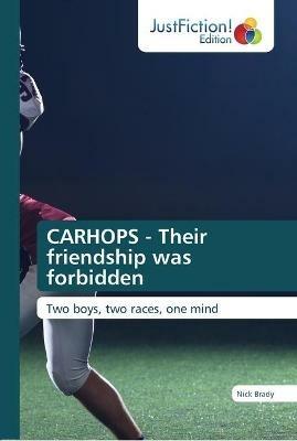 CARHOPS - Their friendship was forbidden - Nick Brady - cover