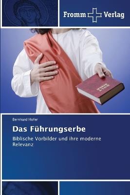 Das F?hrungserbe - Bernhard Hofer - cover