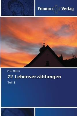 72 Lebenserz?hlungen - Peter Mathei - cover