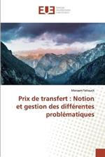 Prix de transfert: Notion et gestion des differentes problematiques