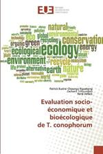 Evaluation socio-economique et bioecologique de T. conophorum