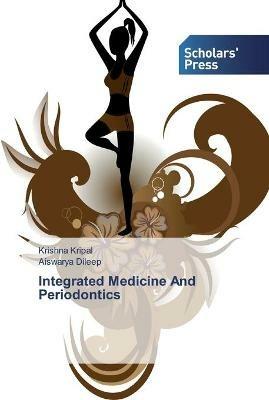 Integrated Medicine And Periodontics - Krishna Kripal,Aiswarya Dileep - cover