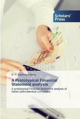 A Prototypical Financial Statement analysis - S P Manicka Vasugi - cover