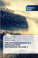The Psychotherapeutic Approach for Depression Volume 2
