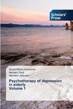 Psychotherapy of depression in elderly Volume 1