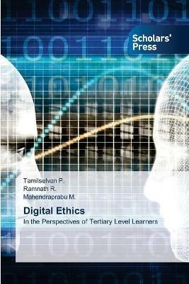 Digital Ethics - Tamilselvan P,Ramnath R,Mahendraprabu M - cover