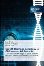 Growth Hormone Deficiency in Children and Adolescents