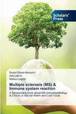 Multiple sclerosis (MS) & Immune system reaction