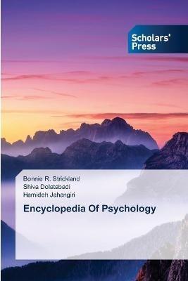 Encyclopedia Of Psychology - Bonnie R Strickland,Shiva Dolatabadi,Hamideh Jahangiri - cover