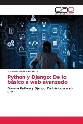 Python y Django: De lo b?sico a web avanzado - Julian Flores Figueroa - cover