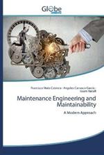 Maintenance Engineering and Maintainability