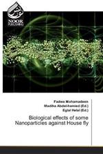 Biological effects of some Nanoparticles against House fly