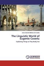 The Linguistic World of Eugenio Coseriu