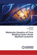 Molecular Genetics of Core Binding Factor Acute Myeloid Leukemia