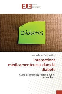 Interactions medicamenteuses dans le diabete - Naina Mohamed Pakkir Maideen - cover