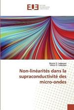 Non-linearites dans la supraconductivite des micro-ondes