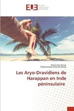 Les Aryo-Dravidiens de Harappan en Inde peninsulaire