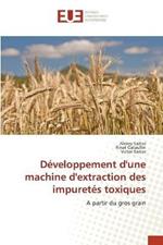 Developpement d'une machine d'extraction des impuretes toxiques