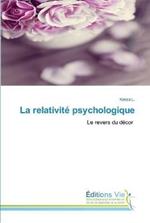 La relativite psychologique