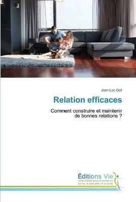 Relation efficaces - Jean-Luc Goli - cover