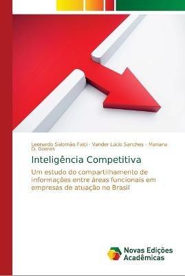 Inteligencia Competitiva - Leonardo Salomao Falci,Vander Lucio Sanches,Mariana D Gomes - cover