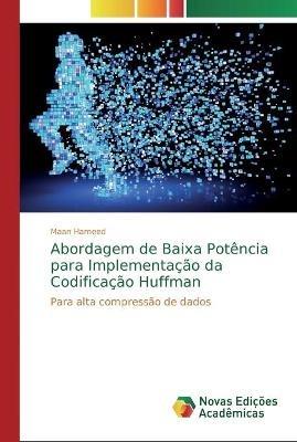 Abordagem de Baixa Potencia para Implementacao da Codificacao Huffman - Maan Hameed - cover