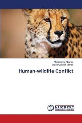 Human-wildlife Conflict - Melle Ekane Maurice,Ekabe Quenter Mbinde - cover