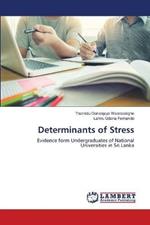 Determinants of Stress